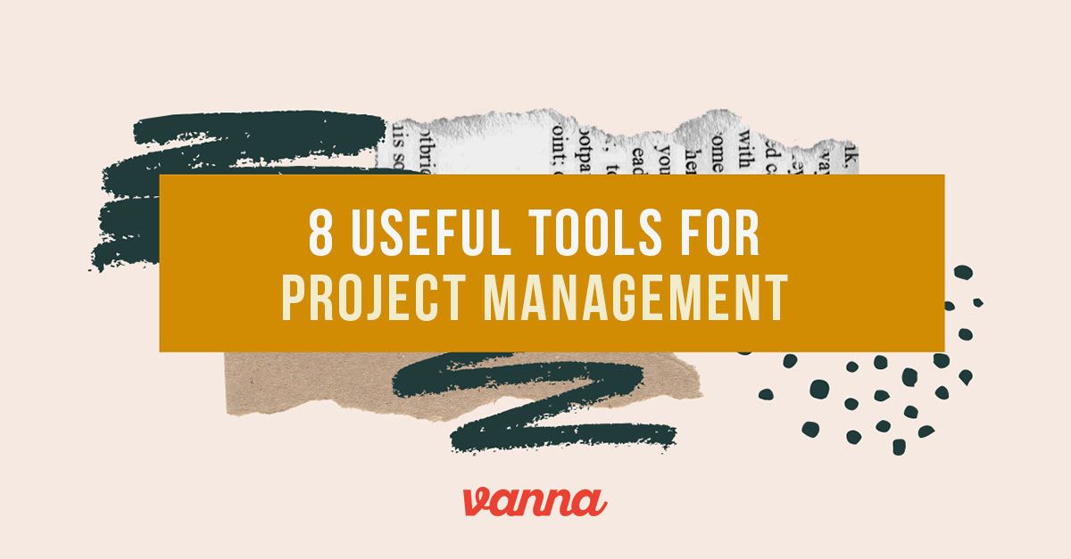 8 Necessary Project Management Tools