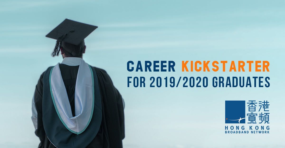 【2019/2020 畢業生請入】HKBN Career Kickstarter（3個月計劃）